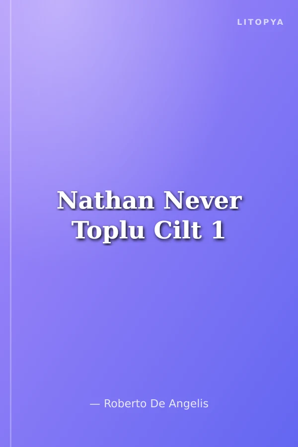 Nathan Never Toplu Cilt 1