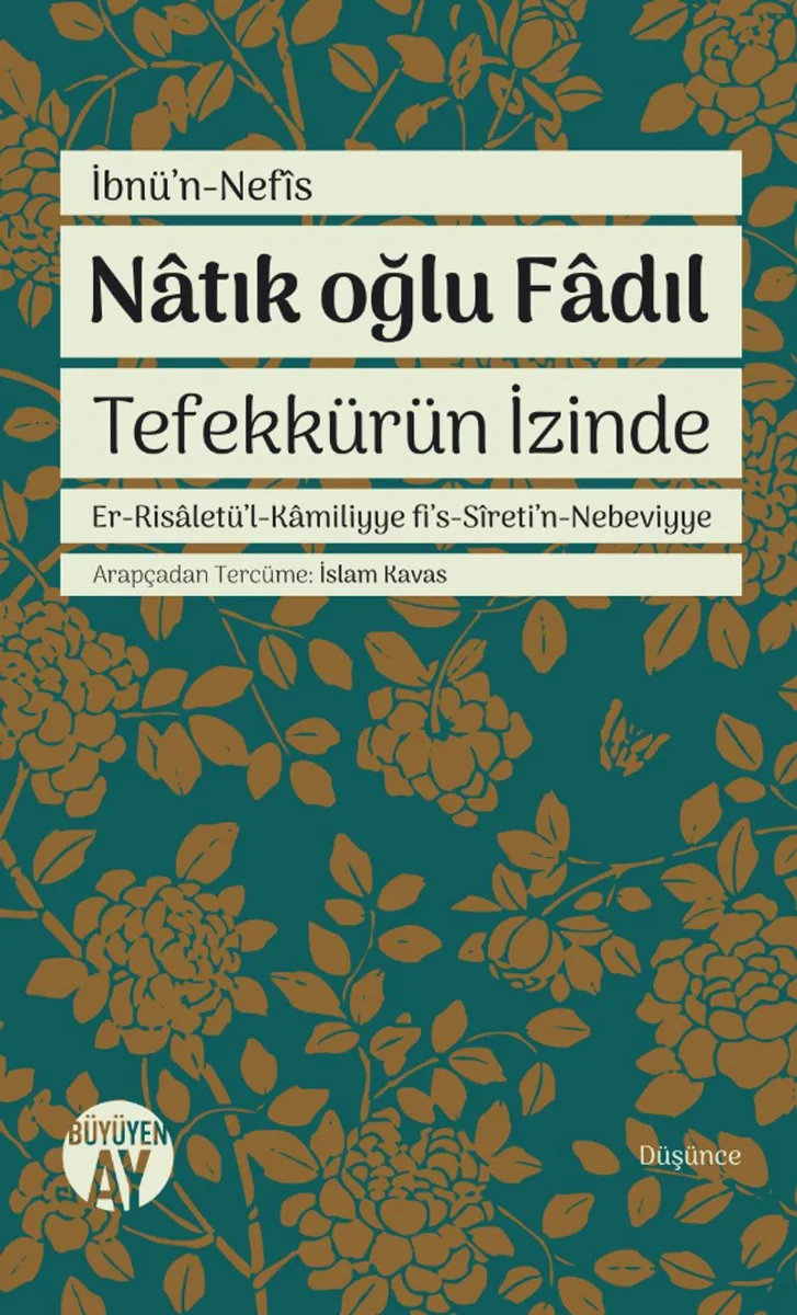 Natık oğlu Fadıl Tefekkürün İzinde Er-Risaletü'l-Kamiliyye fi's-Sireti'n-Nebeviyye