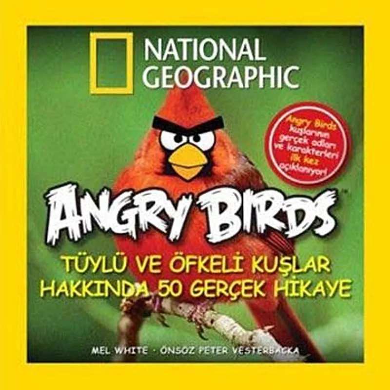 National Geographic Kids -Angry Birds amp; Tüylü ve Öfkeli Kuşlar Hakkında 50 Gerçek Hikaye