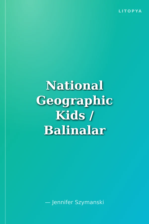 National Geographic Kids / Balinalar