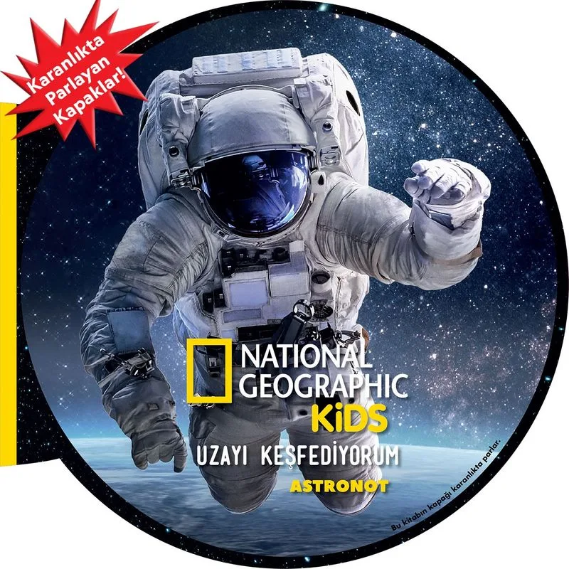 National Geographic Kids - Uzayı Keşfediyorum - Astronot