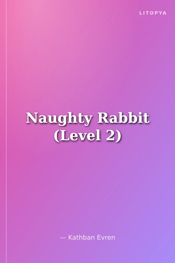 Naughty Rabbit (Level 2)