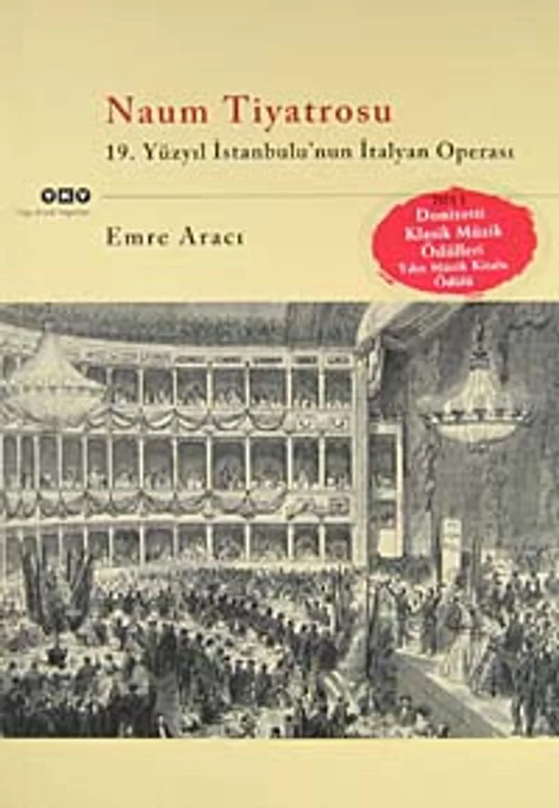 Naum Tiyatrosu 19.Yüzyıl İstanbul'unun İtalyan Operası