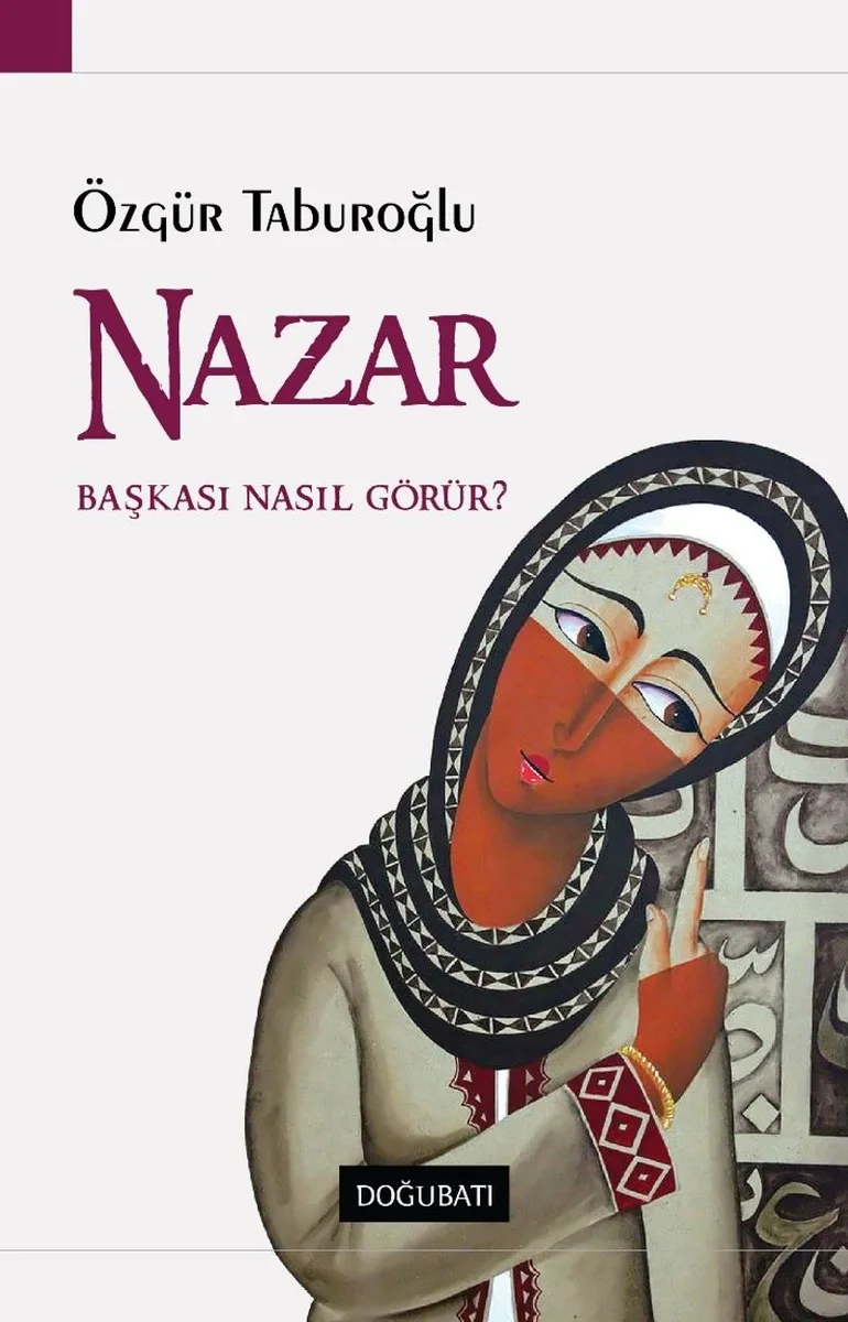 Nazar Başkası Nasıl Görür?