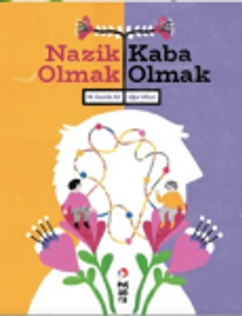 Nazik Olmak - Kaba Olmak