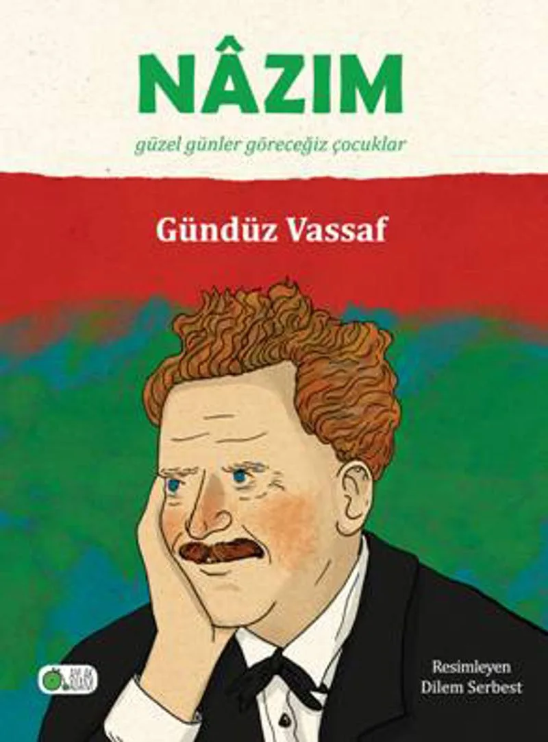 Nazım Güzel Günler Göreceğiz Çocuklar
