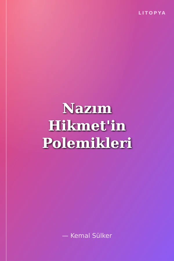 Nazım Hikmet'in Polemikleri