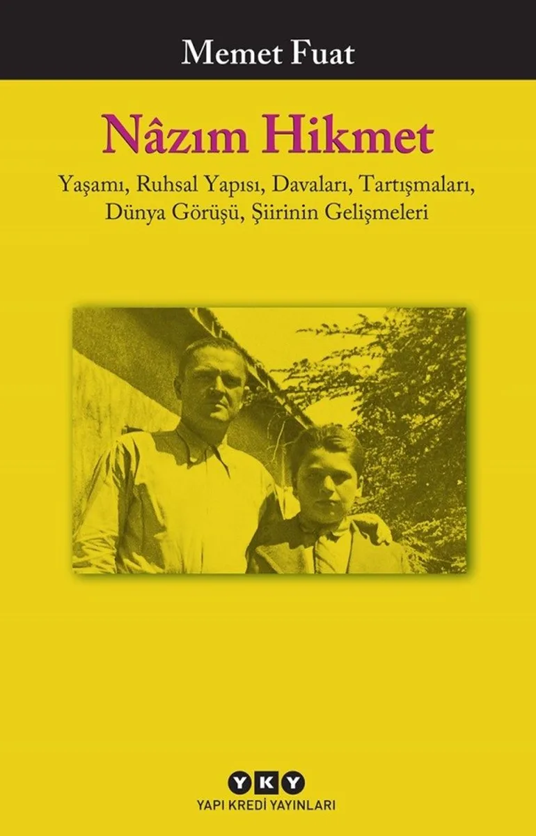 Nazım Hikmet Yaşamı, Ruhsal Yapısı, Davaları, Tartışmaları, Dünya Görüşü, Şiirinin Gelişmeleri