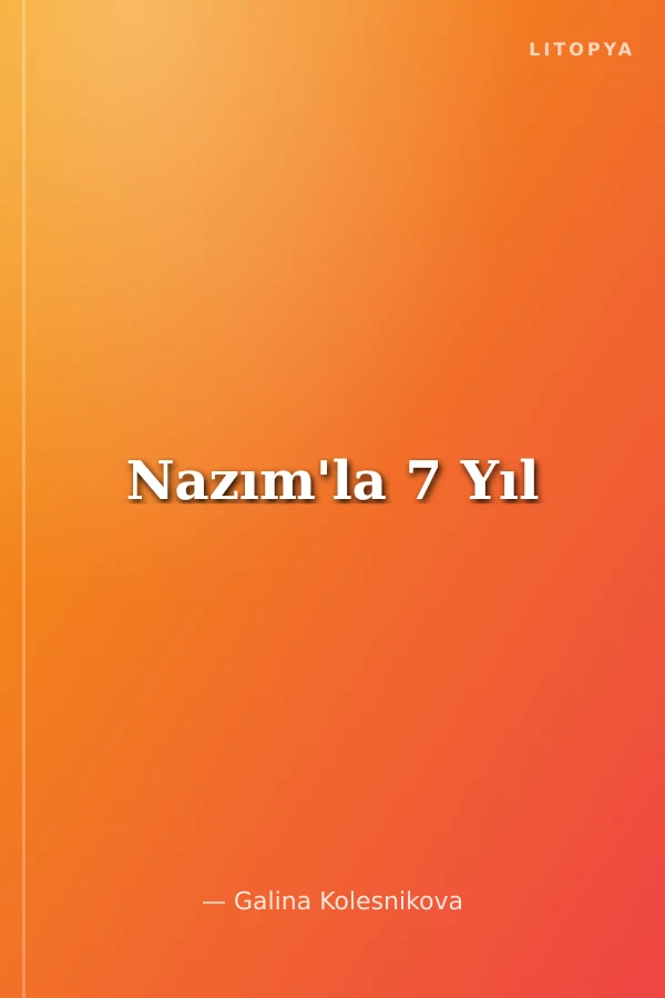 Nazım'la 7 Yıl