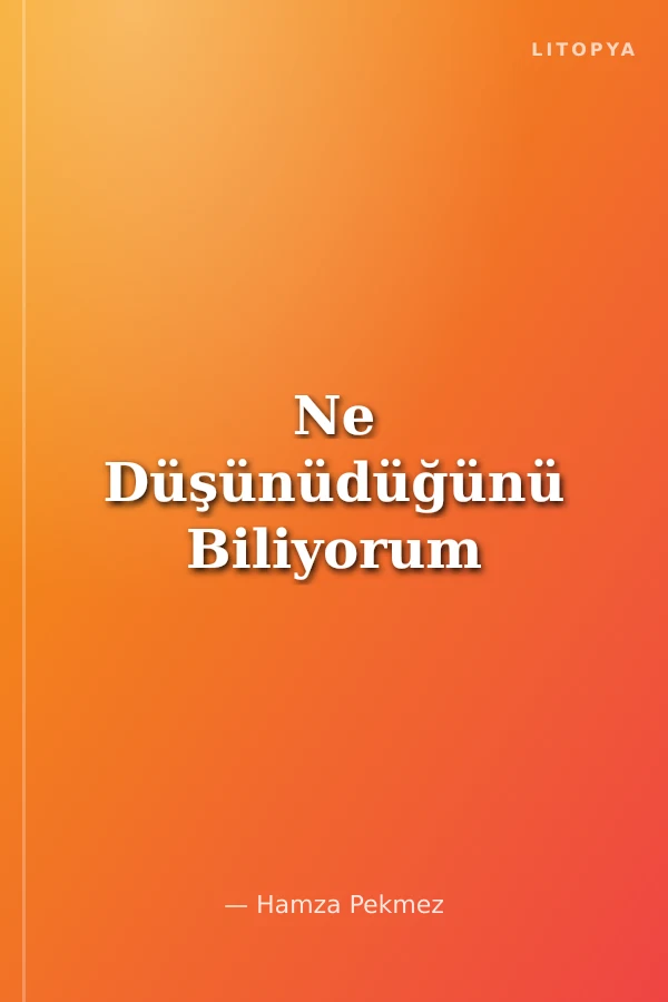 Ne Düşünüdüğünü Biliyorum