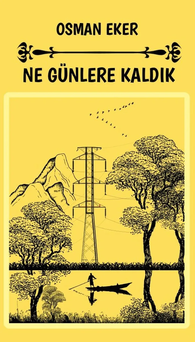 Ne Günlere Kaldık