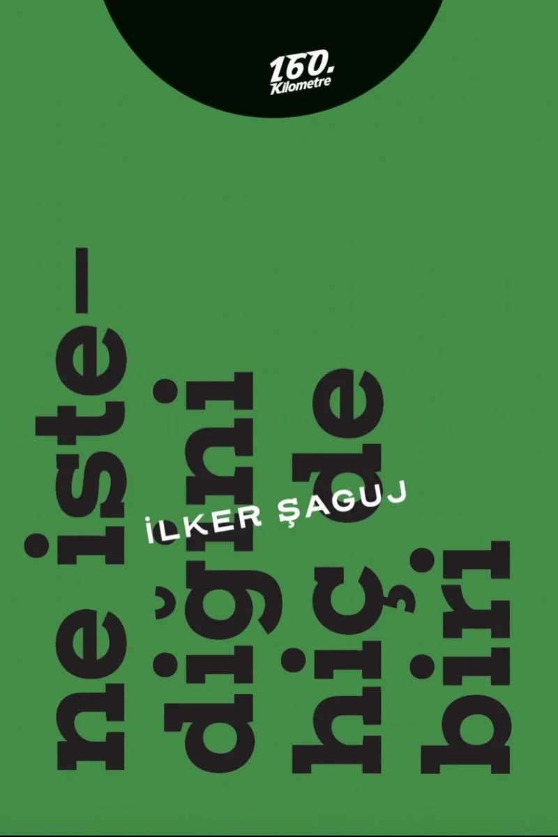 Ne İstediğini Hiç de Biri