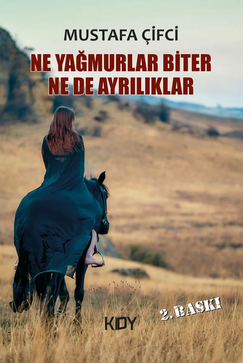Ne Yağmurlar Biter Ne de Ayrılıklar