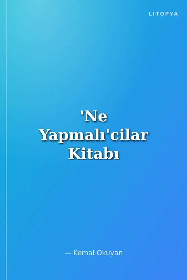 'Ne Yapmalı'cilar Kitabı