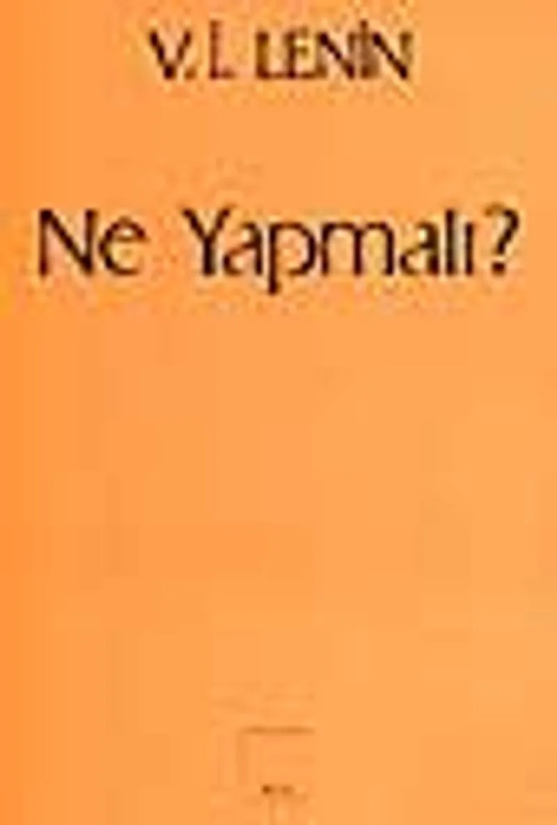 Ne Yapmalı?
