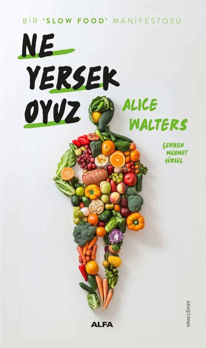 Ne Yersek Oyuz Bir ‘Slow Food' Manifestosu