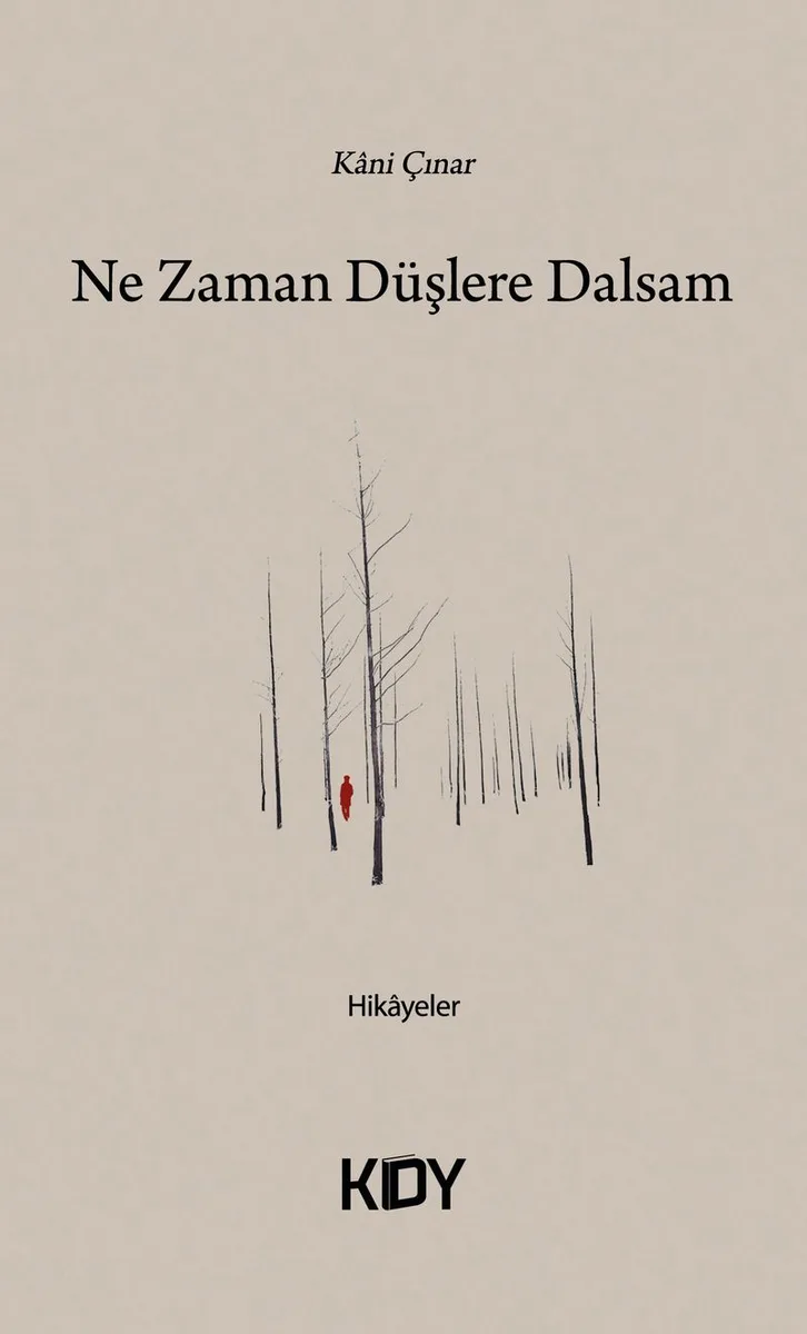 Ne Zaman Düşlere Dalsam