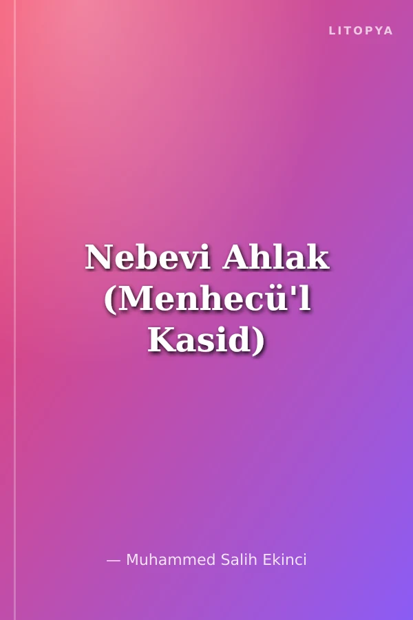 Nebevi Ahlak (Menhecü'l Kasid)