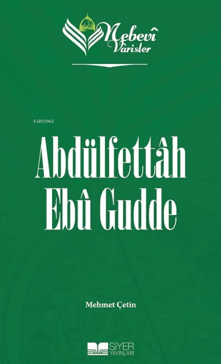 Nebevi Varisler 97 / Abdülfettah Eb&ucirc; Gudde