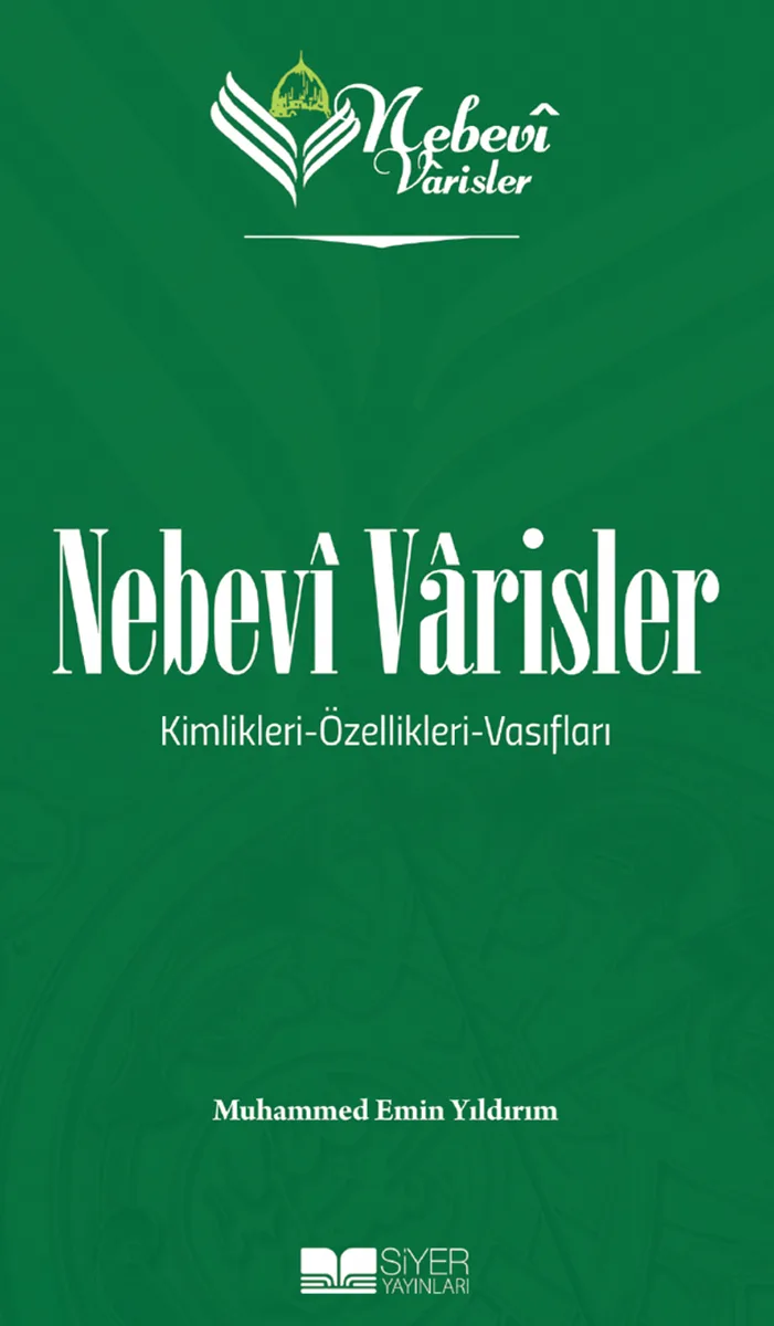 Nebevî Varisler Kimlikleri-Özellikleri-Vasıfları