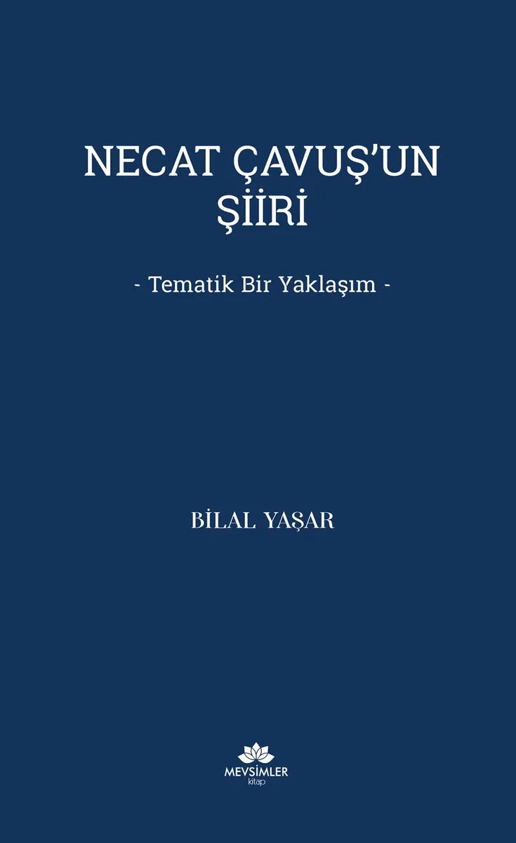Necat Çavuş'un Şiiri Tematik Bir Yaklaşım