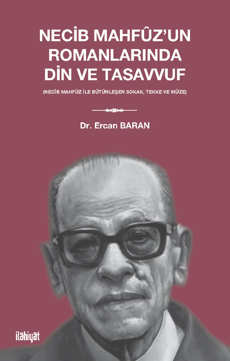 Necib Mahf&ucirc;z'un Romanlarında Din ve Tasavvuf