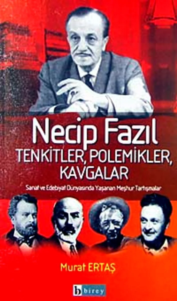 Necip Fazıl Tenkitler Polemikler Kavgalar