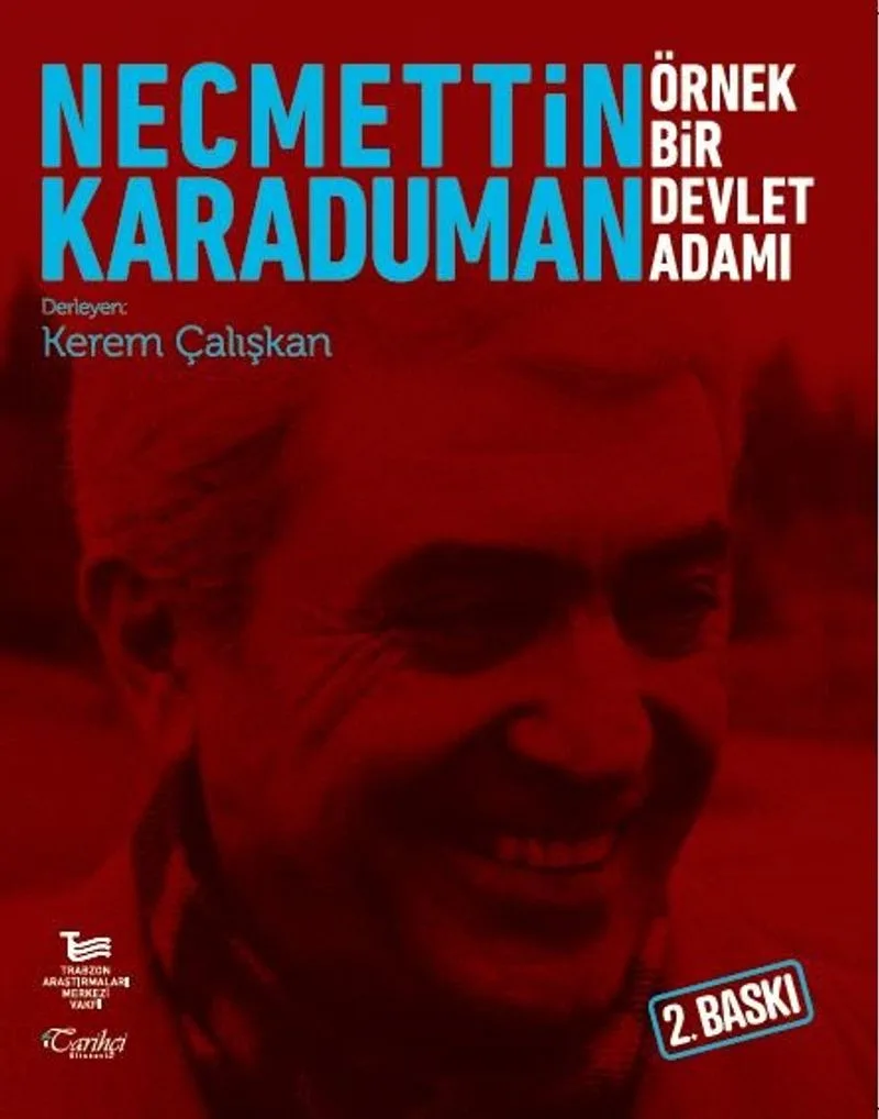 Necmettin Karaduman: Örnek Bir Devlet Adamı