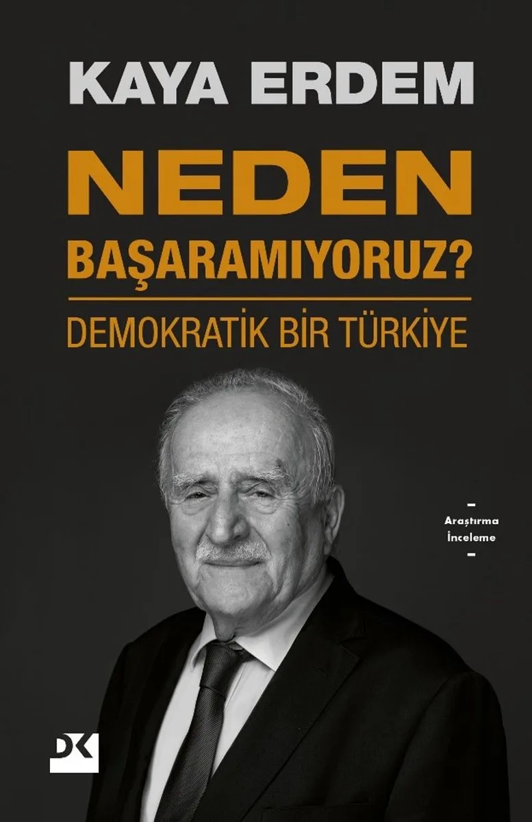 Neden Başaramıyoruz? Demokratik Bir Türkiye