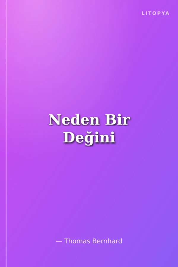 Neden Bir Değini
