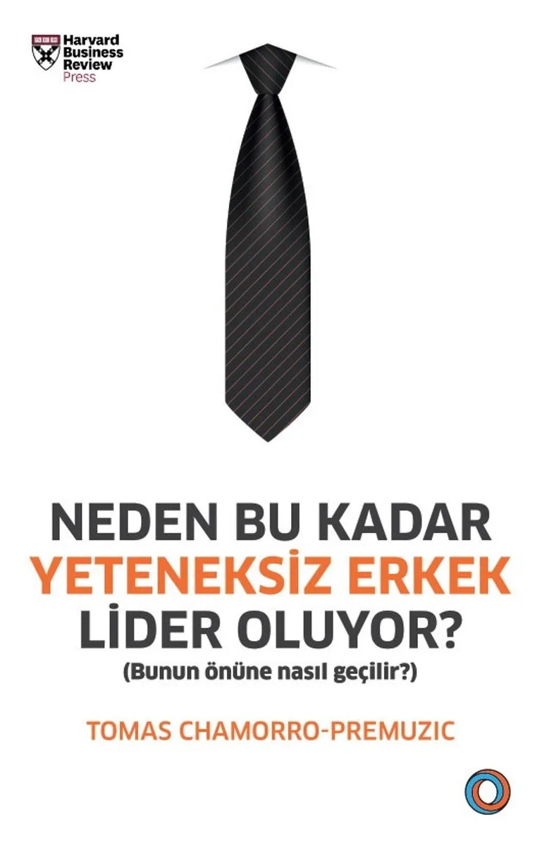 Neden Bu Kadar Yeteneksiz Erkek Lider Oluyor? Bunun Önüne Nasıl Geçilir?