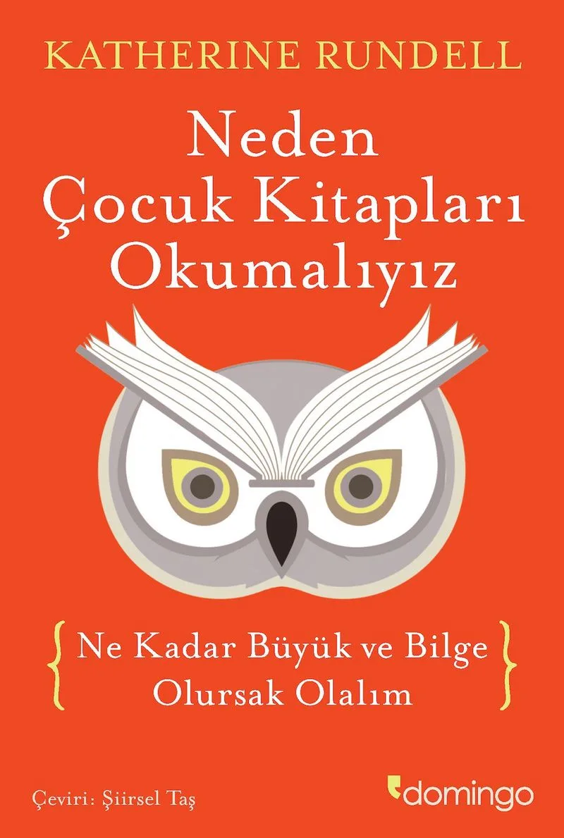 Neden Çocuk Kitapları Okumalıyız Ne Kadar Büyük ve Bilge Olursak Olalım