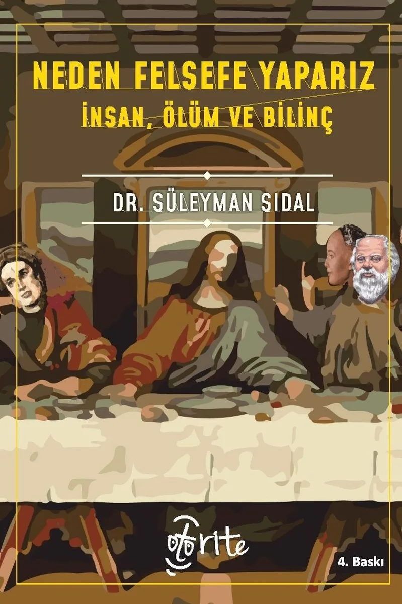 Neden Felsefe Yaparız? İnsan, Ölüm ve Bilinç