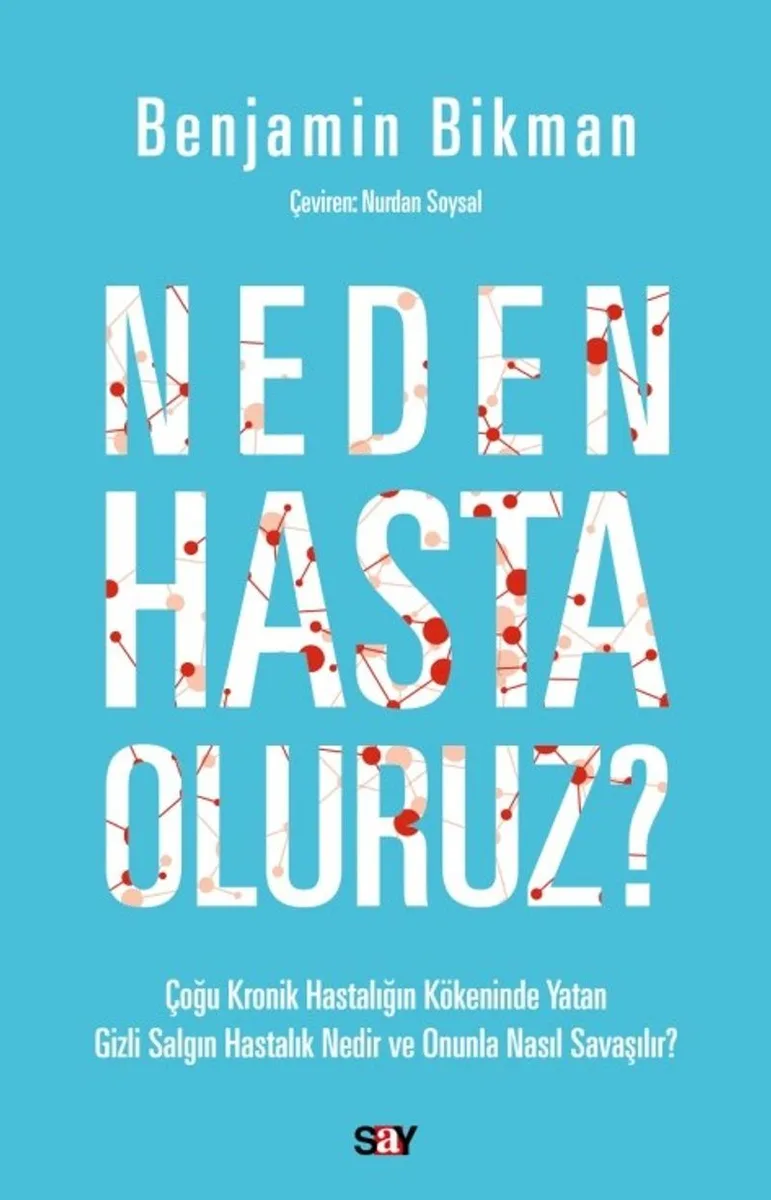 Neden Hasta Oluruz?