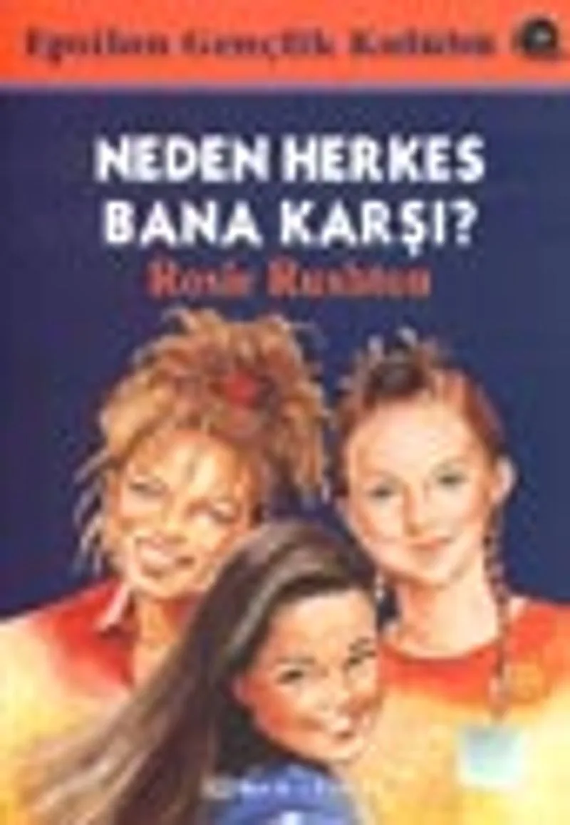 Neden Herkes Bana Karşı?