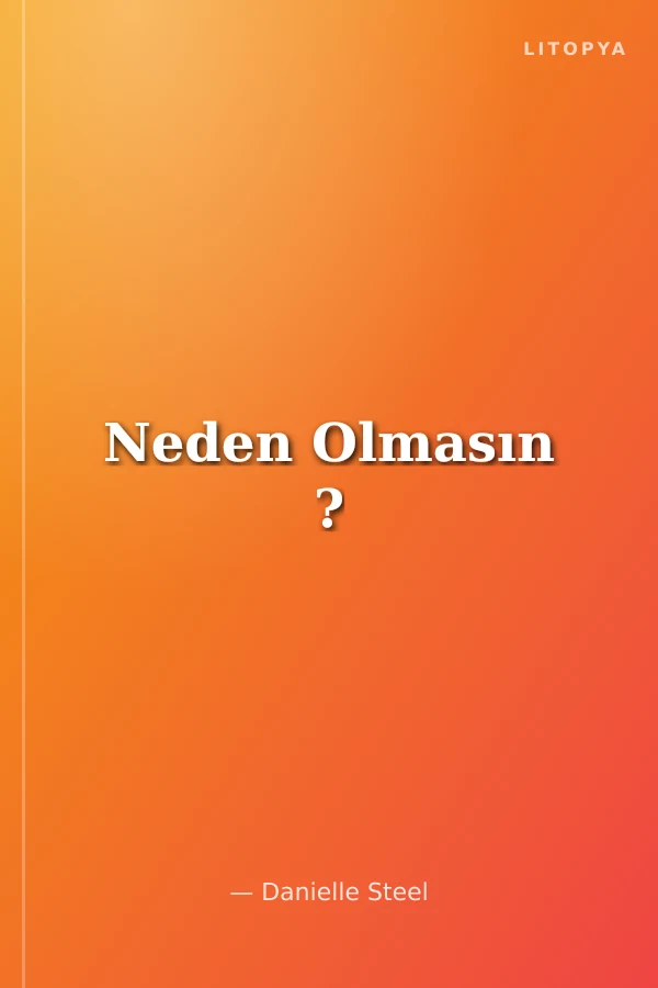 Neden Olmasın ?