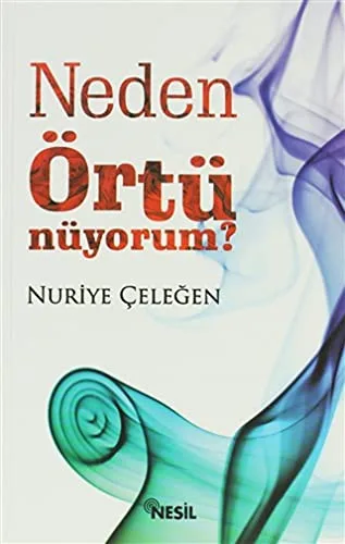 Neden Örtünüyorum