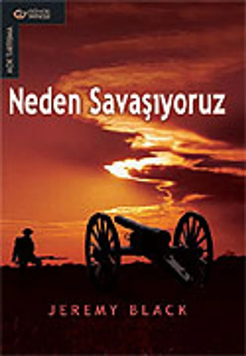 Neden Savaşıyoruz