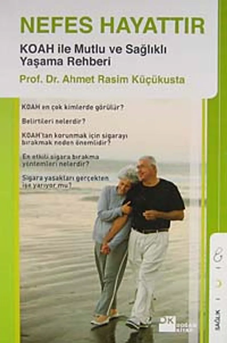Nefes Hayattır KOAH ile Mutlu ve Sağlıklı Yaşama Rehberi