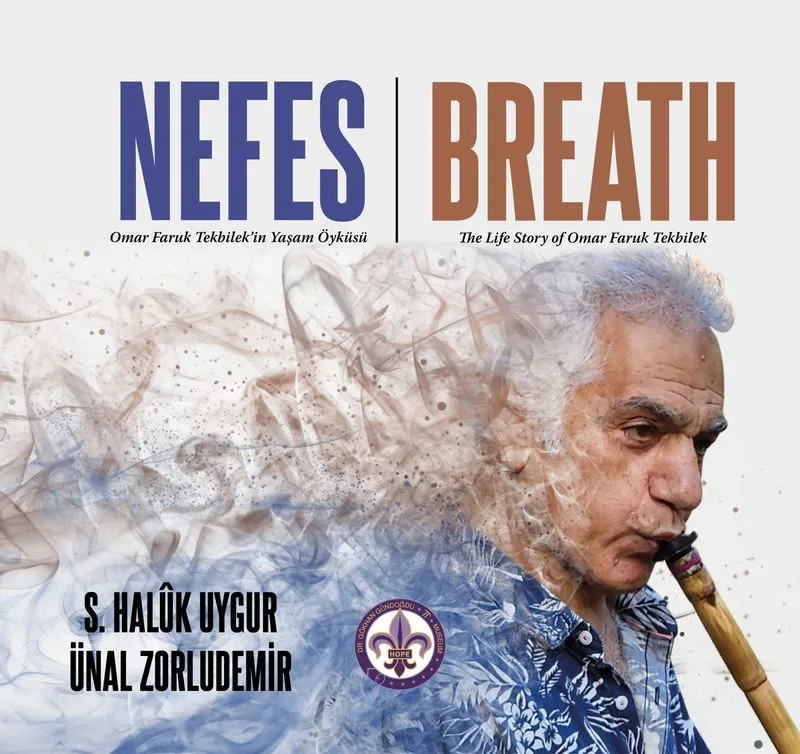 Nefes Ömer Faruk Tekbilek'in Yaşam Öyküsü