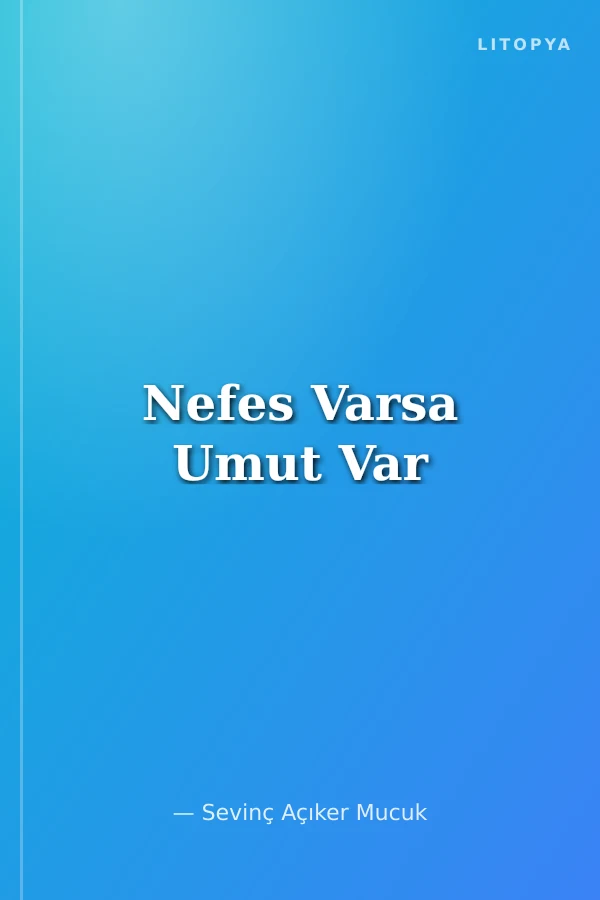 Nefes Varsa Umut Var
