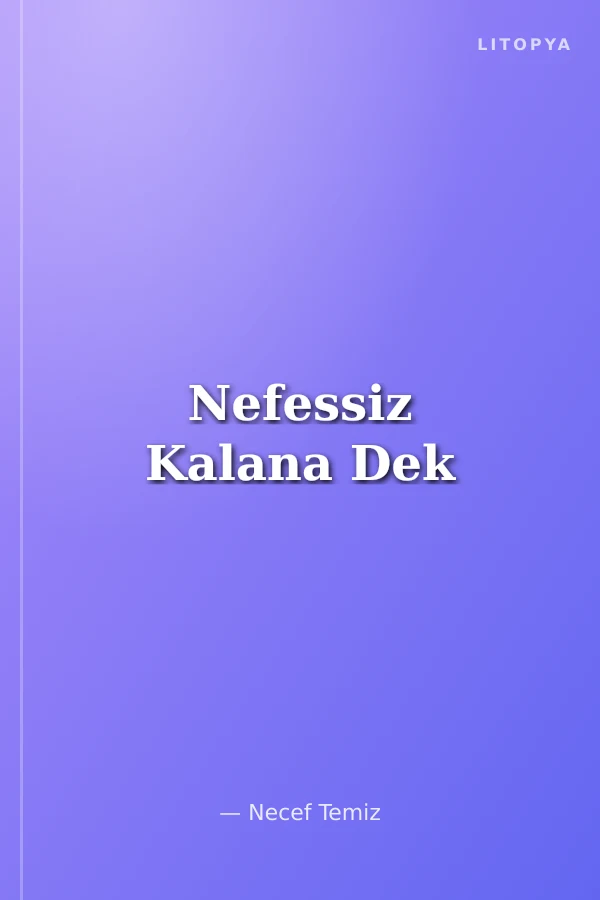 Nefessiz Kalana Dek