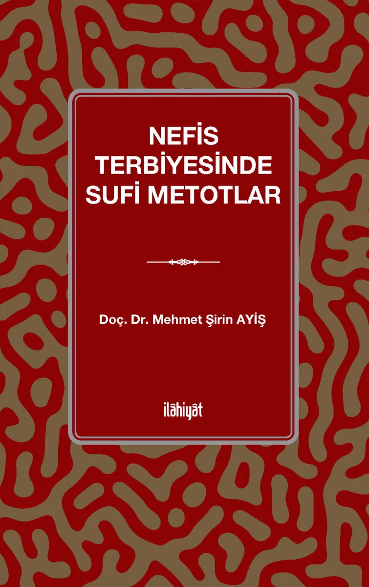 Nefis Terbiyesinde Sufi Metotlar