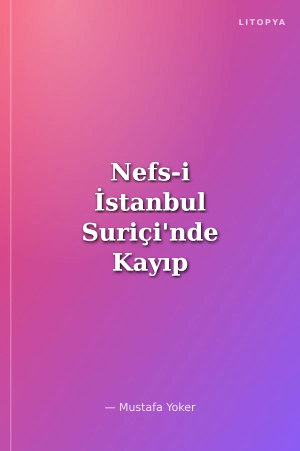 Nefs-i İstanbul Suriçi'nde Kayıp Zamanlar