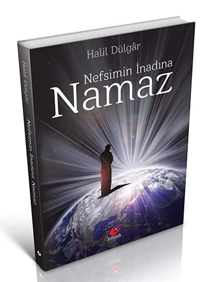 Nefsimin İnadına Namaz