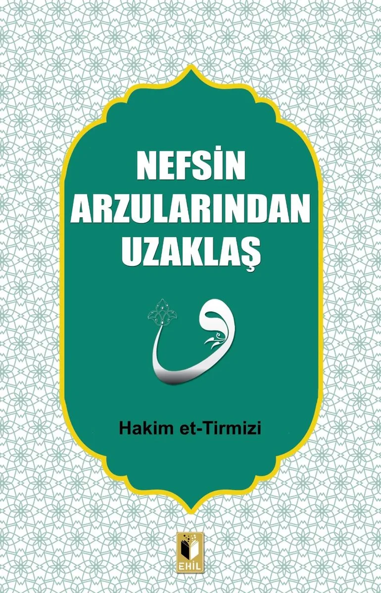 Nefsin Arzularından Uzaklaş