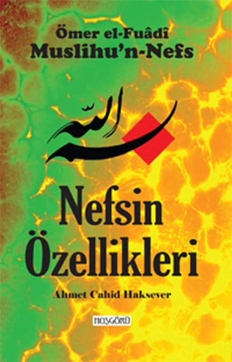 Nefsin Özellikleri (Muslihu'n-Nefs)