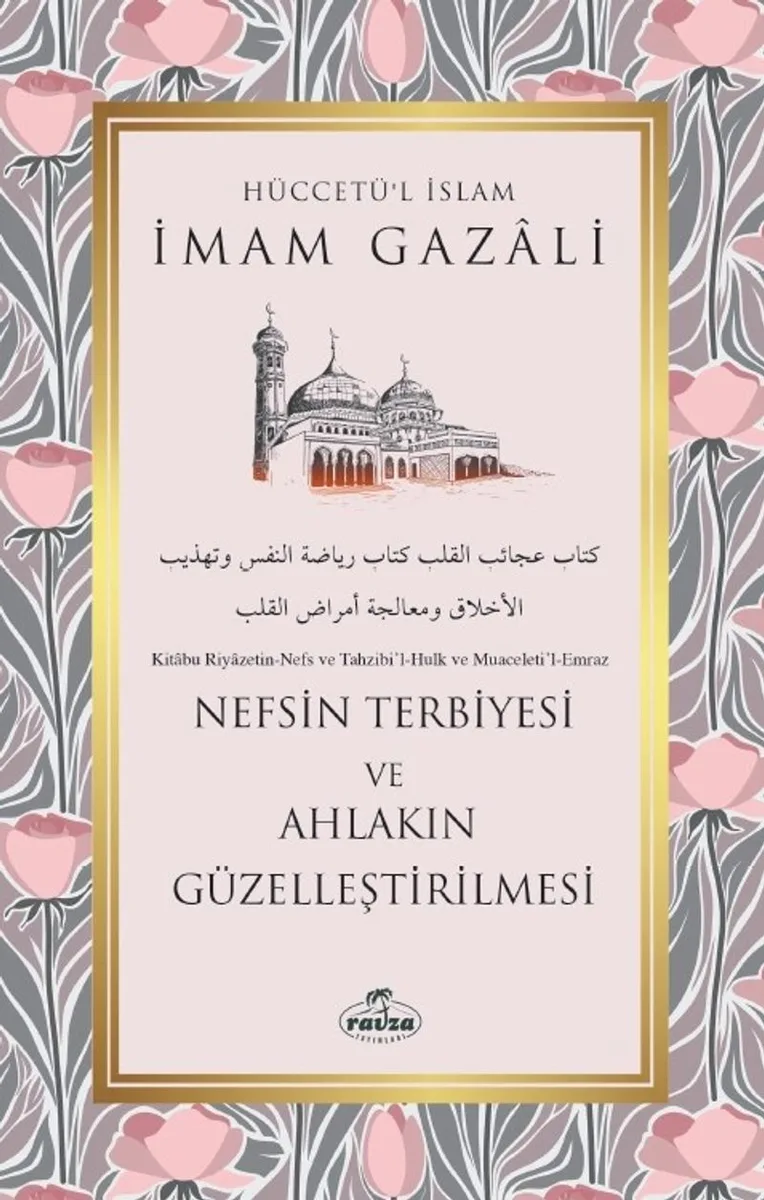 Nefsin Terbiyesi ve Ahlakın Güzelleştirilmesi