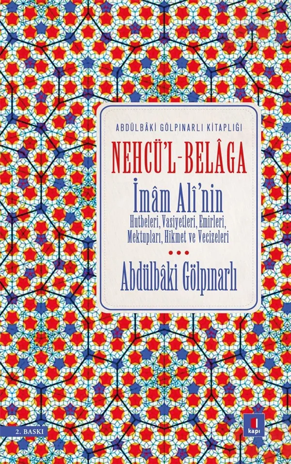 Nehcü'l-Belaga İmam Ali'nin Hutbeleri, Vasiyetleri, Emirleri, Mektupları, Hikmet ve Vecizeleri