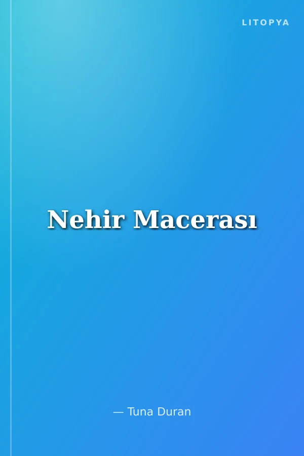 Nehir Macerası